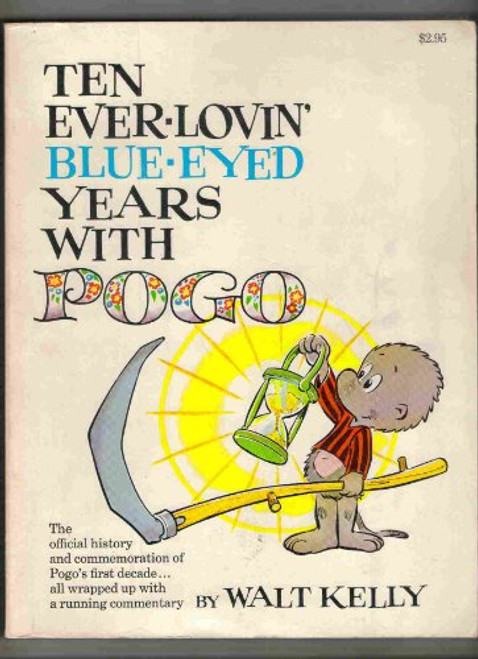 Ten Ever-Lovin' Blue Eyed Years With Pogo