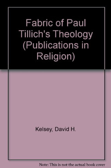 The Fabric of Paul Tillich's Theology
