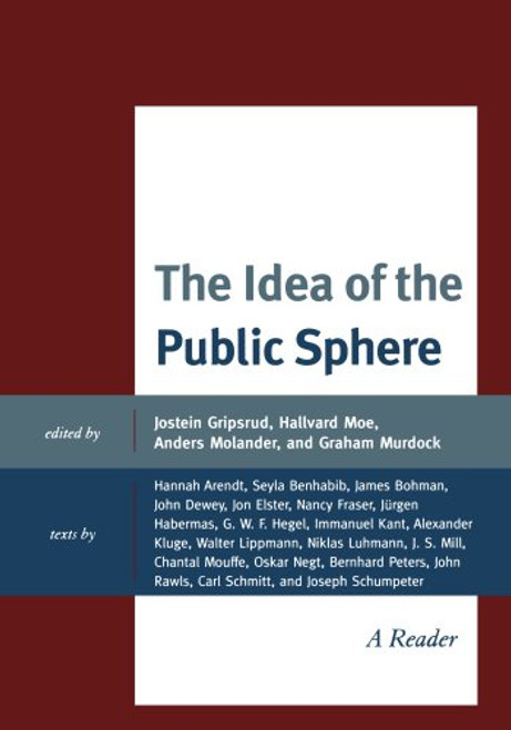 The Idea of the Public Sphere: A Reader