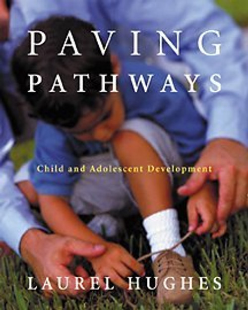 Paving Pathways: Child and Adolescent Development (with InfoTrac)