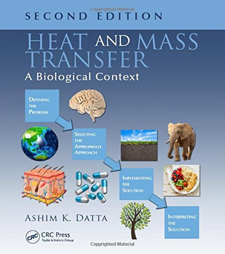 Heat and Mass Transfer: A Biological Context, Second Edition