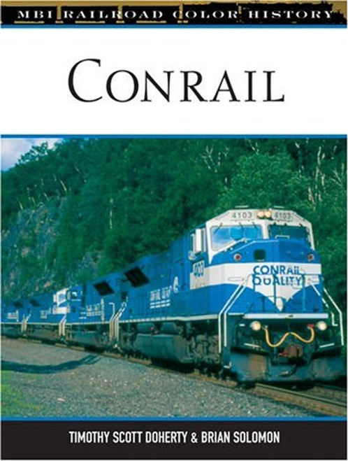 Conrail (Railroad Color History)