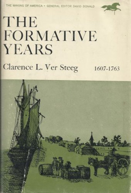 The Formative Years 1607 1763