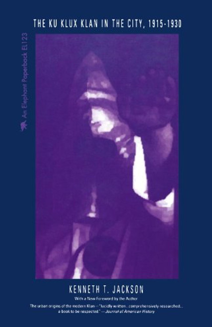 The Ku Klux Klan in the City, 1915 - 1930