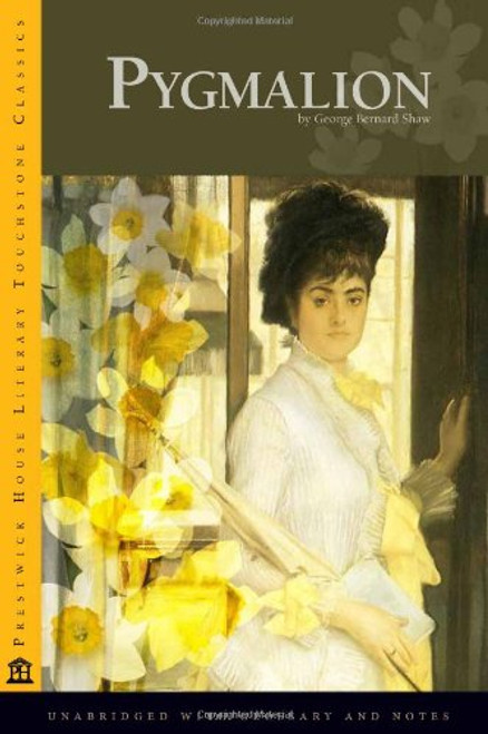 Pygmalion - Literary Touchstone Classic
