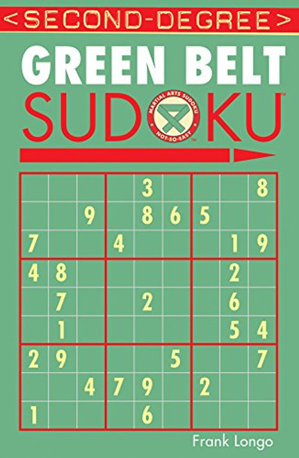 Second-Degree Green Belt Sudoku (Martial Arts Puzzles Series)