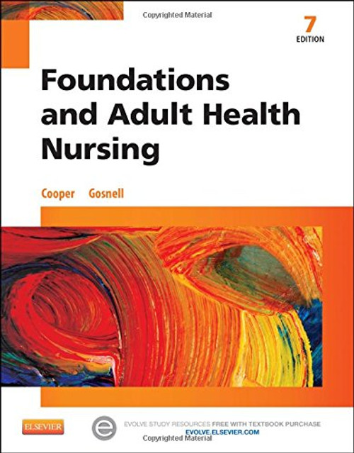 Foundations and Adult Health Nursing, 7e