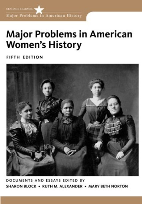 Major Problems in American Women's History (Major Problems in American History Series)