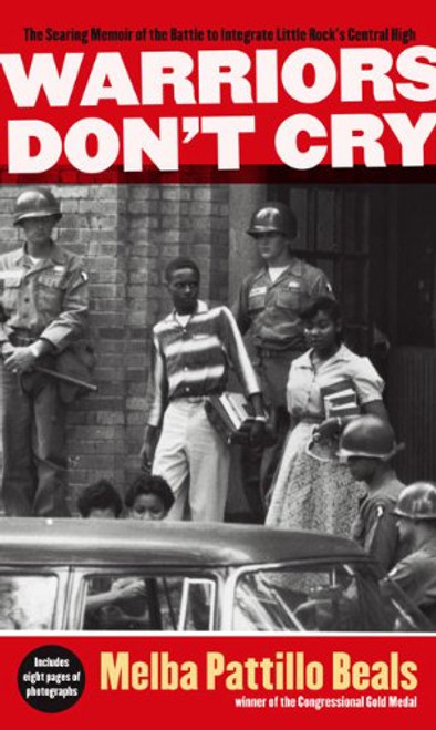Warriors Don't Cry (Turtleback School & Library Binding Edition)