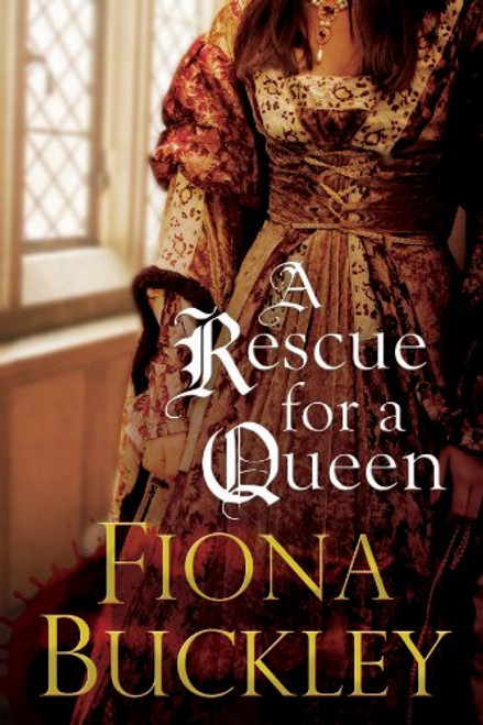 Rescue For A Queen (An Ursula Blanchard Elizabethan Mystery)
