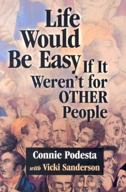 Life Would Be Easy If It Werent for Other People