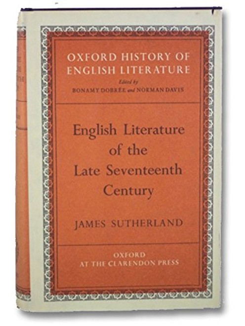 English Literature of the Late Seventeenth Century (Oxford History of English Literature)