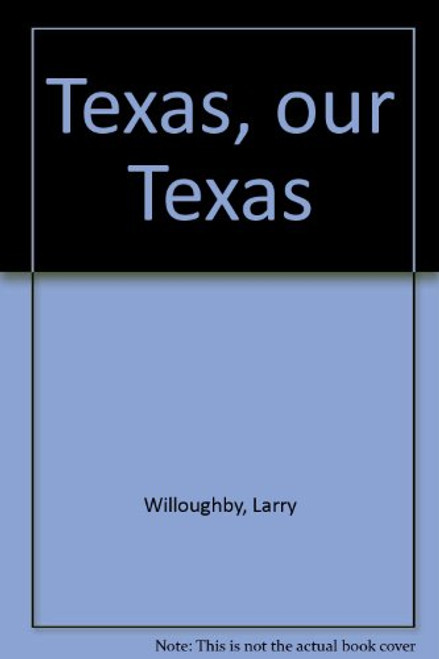 Texas, our Texas