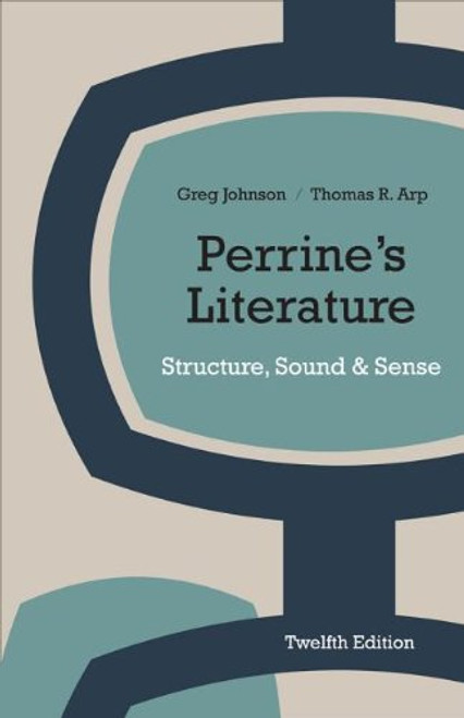 Perrine's Literature: Structure, Sound, and Sense Perrine's Literature: Structure, Sound, and Sense