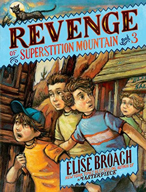 Revenge of Superstition Mountain (Superstition Mountain Mysteries)