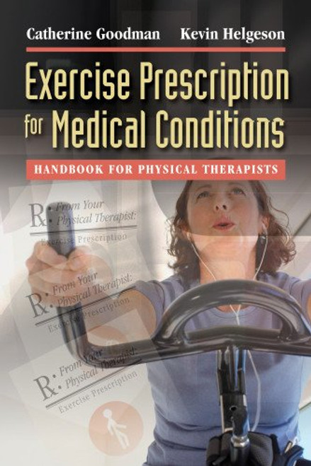 Exercise Prescription for Medical Conditions: Handbook for Physical Therapists