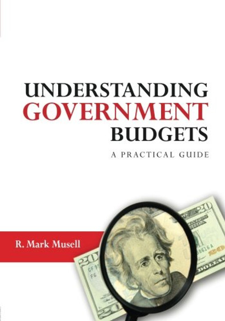 Understanding Government Budgets: A Practical Guide
