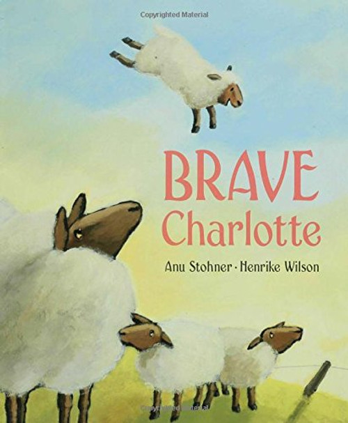 Brave Charlotte (New York Times Best Illustrated Children's Books (Awards))