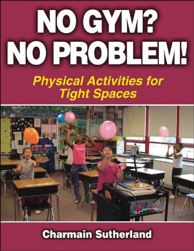 No Gym? No Problem! - Physical Activities for Tight Spaces