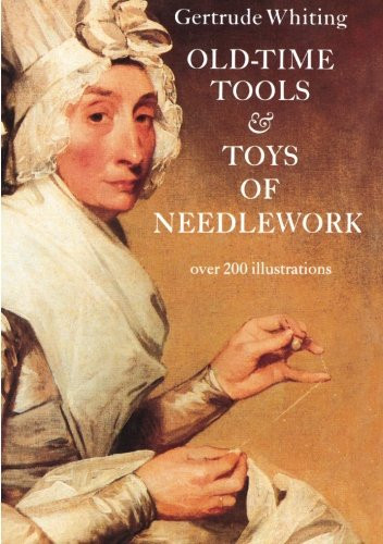 Old-Time Tools & Toys of Needlework