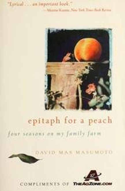 Epitaph for a Peach: Four Seasons on My Family Farm Epitaph for a Peach: Four Seasons on My Family Farm