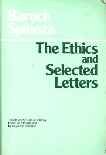 The Ethics and Selected Letters