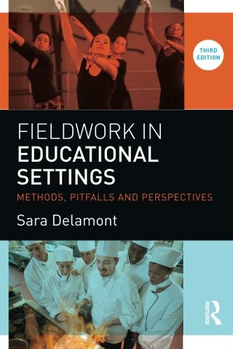 Fieldwork in Educational Settings: Methods, pitfalls and perspectives