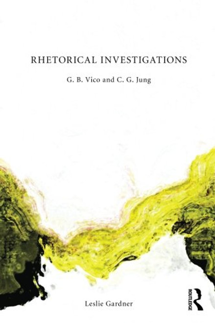 Rhetorical Investigations: G. B. Vico and C. G. Jung