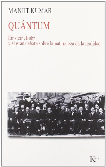 Quntum: Einstein, Bohr y el gran debate sobre la naturaleza de la realidad (Spanish Edition)