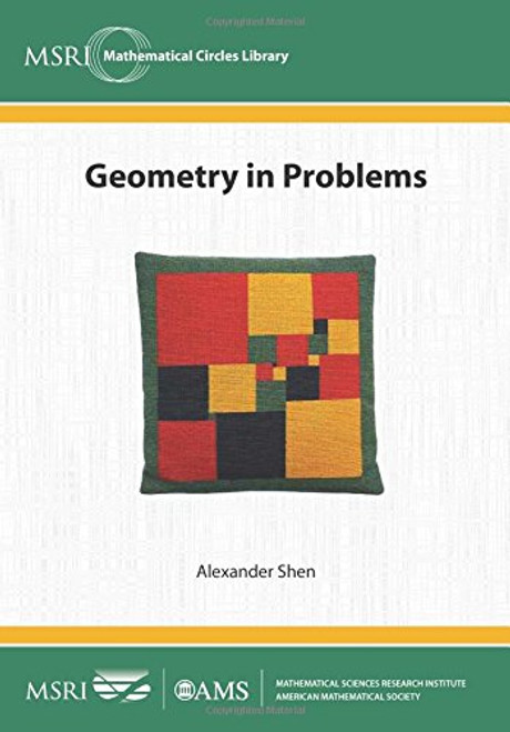 Geometry in Problems (MSRI Mathematical Circles Library) Geometry in Problems (MSRI Mathematical Circles Library)