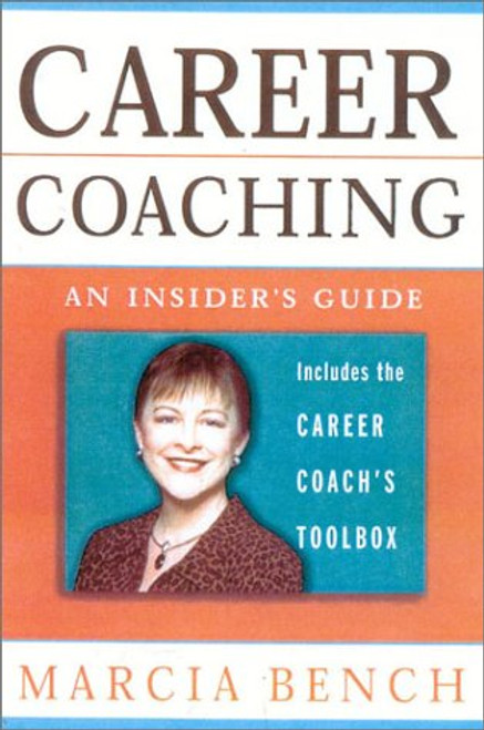 Career Coaching: An Insider's Guide