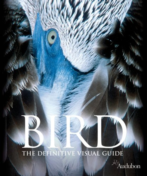Bird: The Definitive Visual Guide Bird: The Definitive Visual Guide