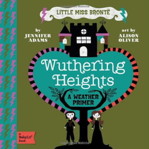 Wuthering Heights: A BabyLit Weather Primer