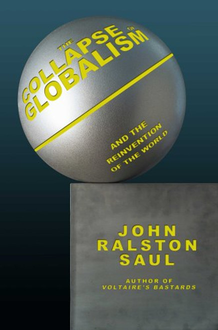The Collapse of Globalism: And the Reinvention of the World