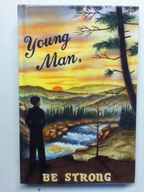 Young Man, Be Strong Young Man, Be Strong