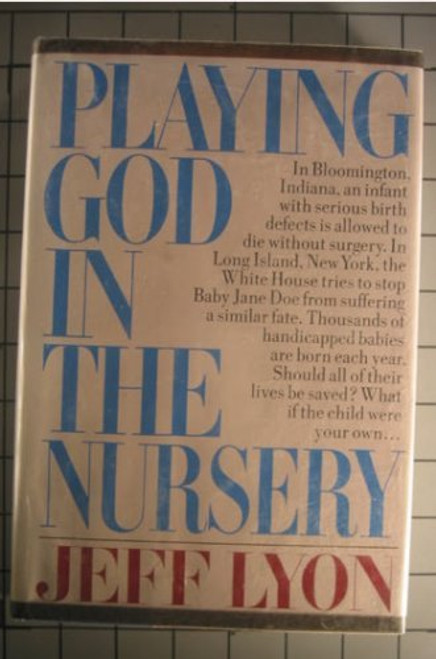 Playing God in the Nursery