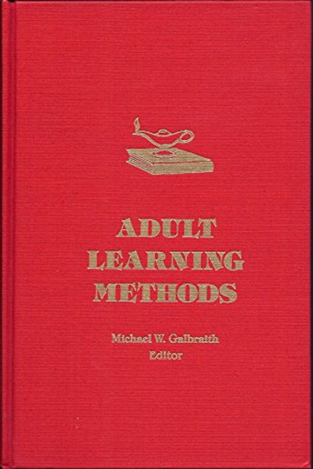 Adult Learning Methods: A Guide for Effective Instruction