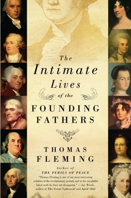 The Intimate Lives of the Founding Fathers