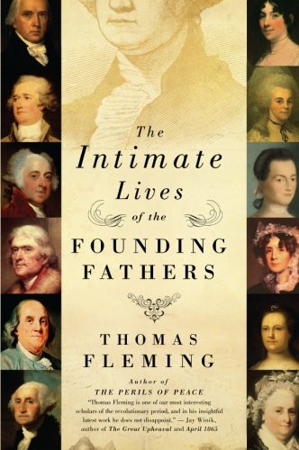 The Intimate Lives of the Founding Fathers