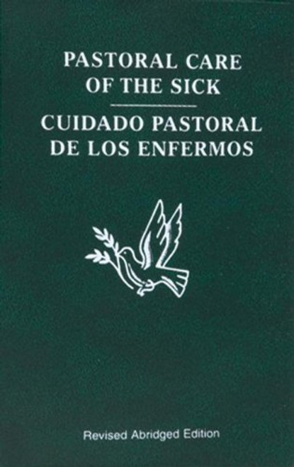 Pastoral Care of the Sick (Bilingual Edition)