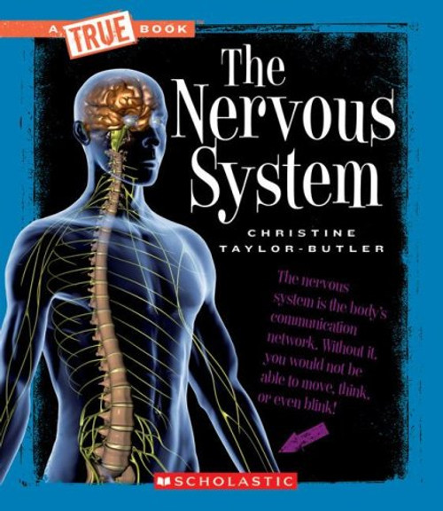 The Nervous System (True Books)