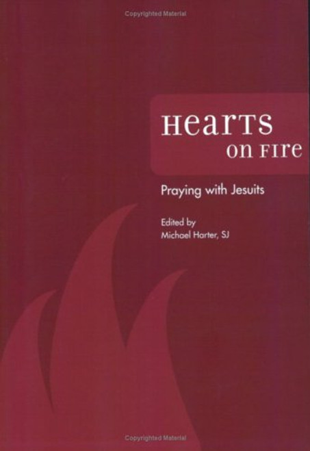 Hearts on Fire: Praying with Jesuits