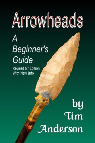 Arrowheads: A Beginner's Guide