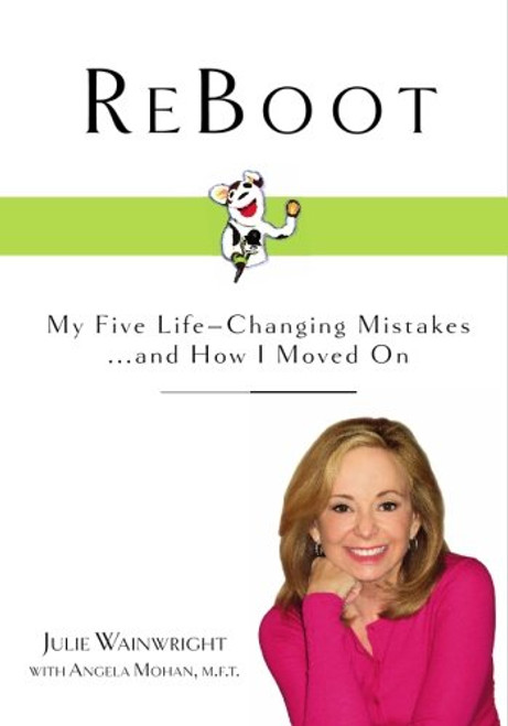 ReBoot: My Five Life-Changing Mistakes and How I Have Moved On