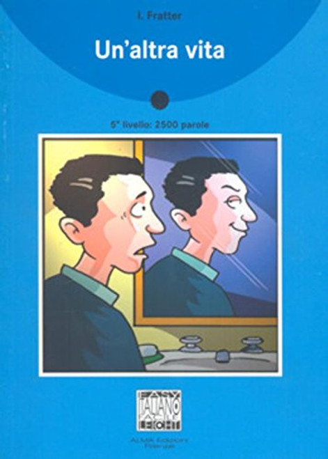 Italiano Facile - Un'altra vita (Italian Edition)