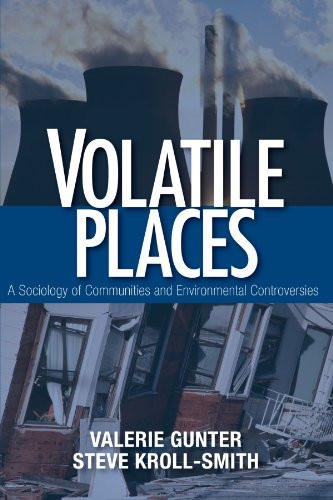 Volatile Places: A Sociology of Communities and Environmental Controversies