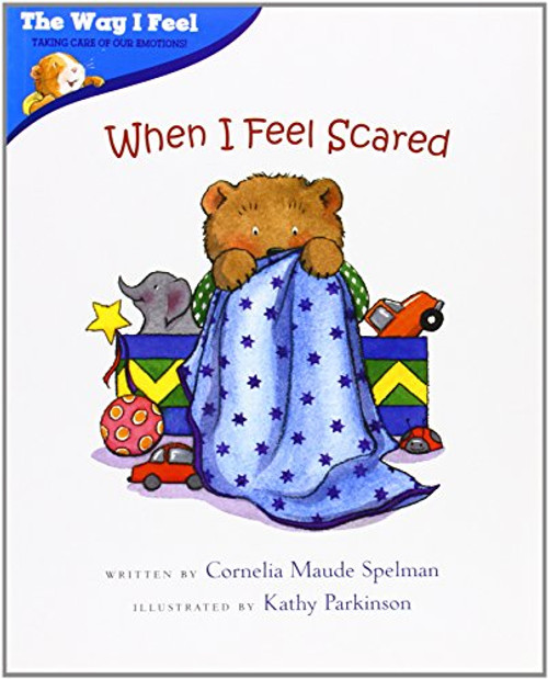 When I Feel Scared (The Way I Feel Books)