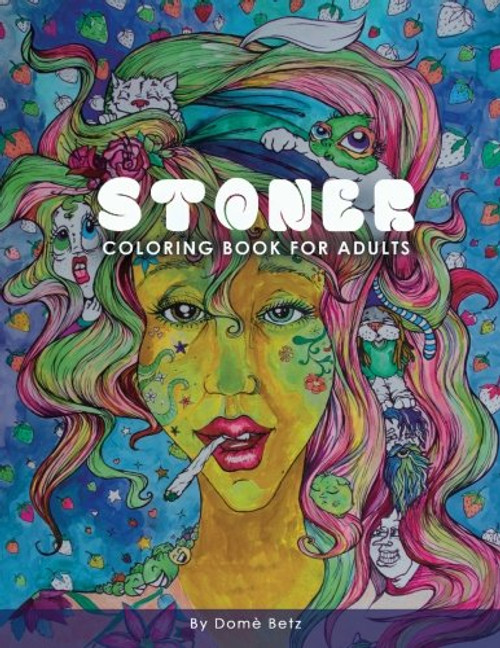 Stoner Coloring Book for Adults: Adult Coloring Book