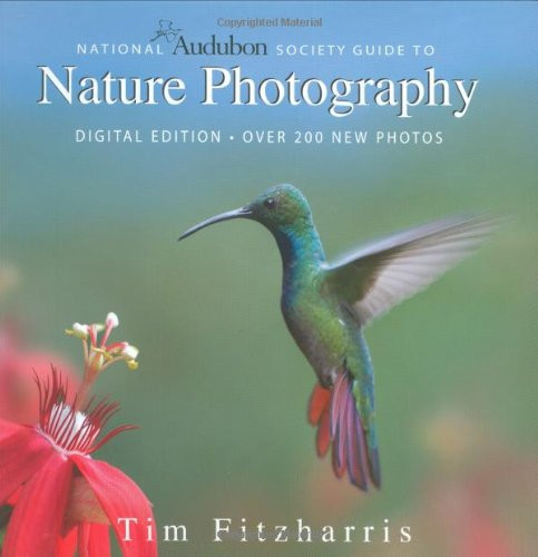 National Audubon Society Guide to Nature Photography: Digital Edition