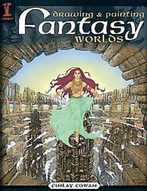 Drawing & Painting Fantasy Worlds